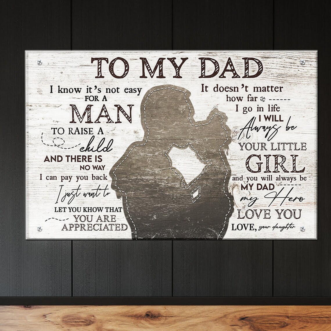 To My Dad I Will Always Be Your Little Girl Daughter Gift Poster - Image 4