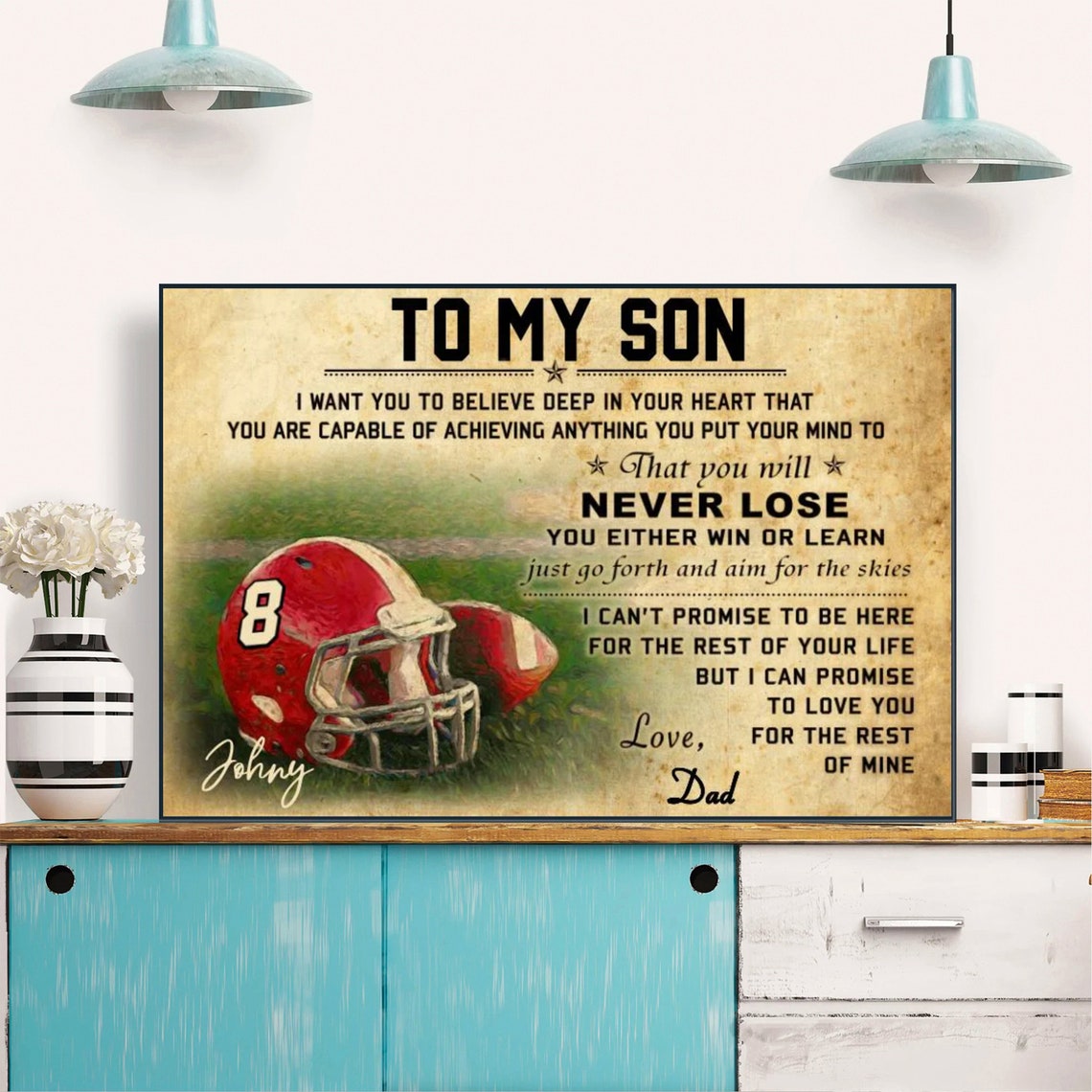 To My Son Never Lose Win Or Learn Dad Football Helmet Gift Poster - Image 3