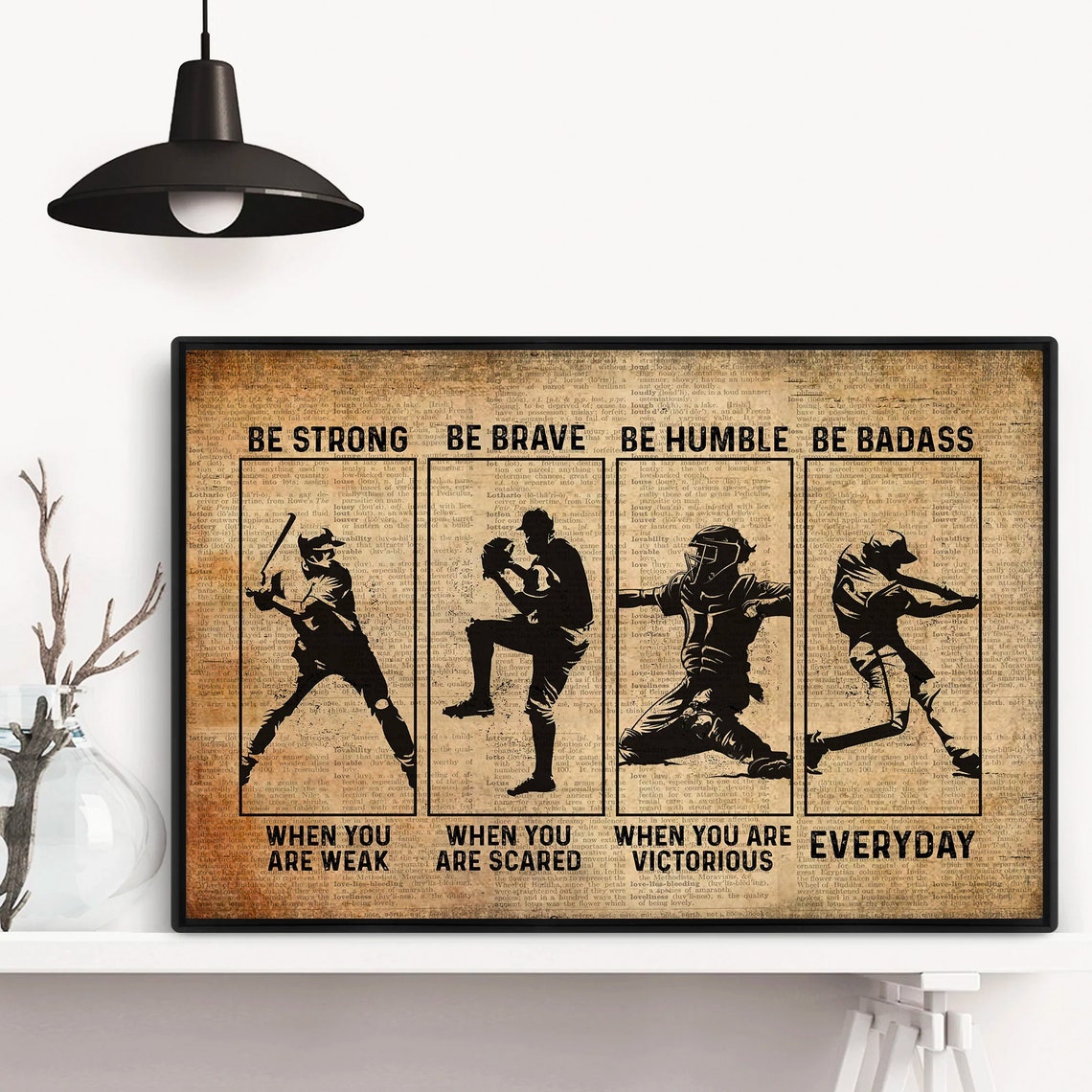 Be Strong Be Brave Be Humble Be Badass Baseball Silhouettes Poster - Image 4