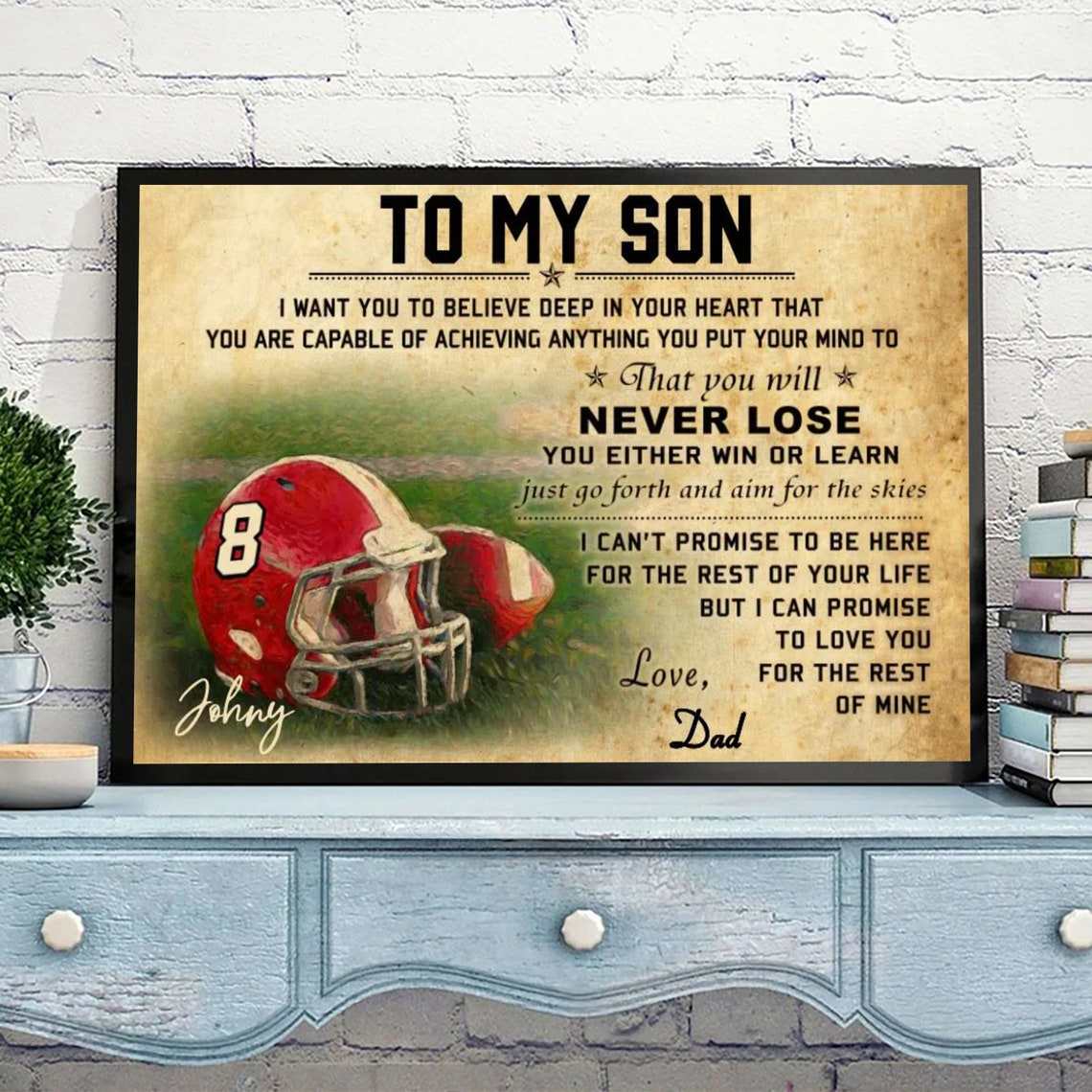 To My Son Never Lose Win Or Learn Dad Football Helmet Gift Poster - Image 4