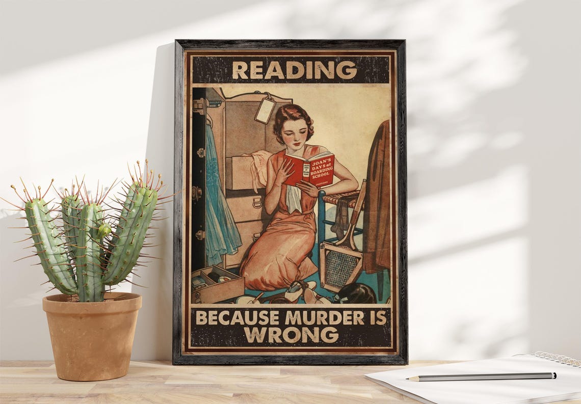 Funny Reading Because Murder Is Wrong Vintage Book Reader Poster