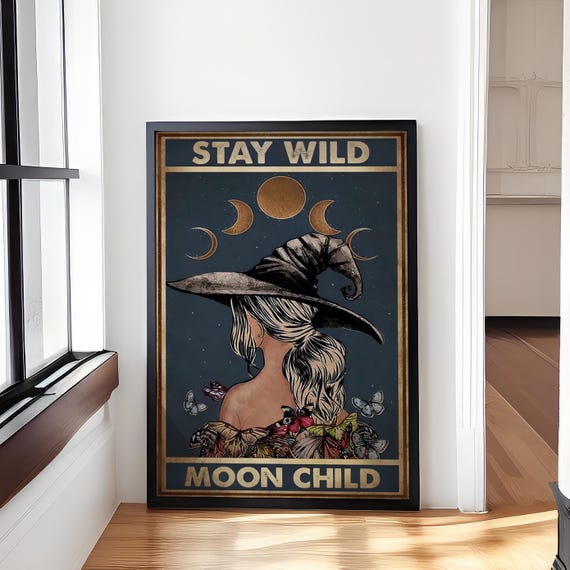 Witch Stay Wild Moon Child Poster Witch Hippie Gothic Magic Witch Vintage Wall Decor Wall Poster Home Decor