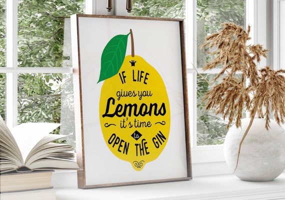Kitchen Lemon Gin Quote Art Print, Quirky Decor