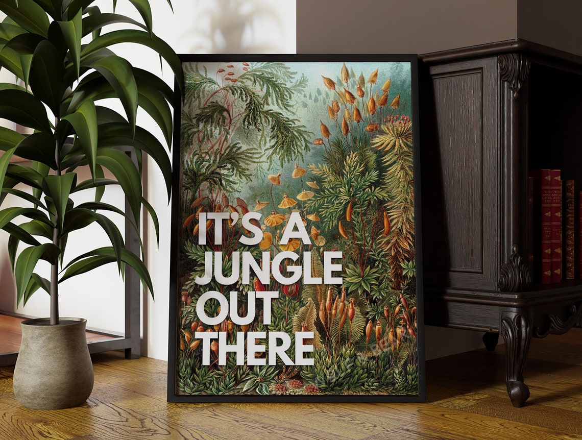 It's A Jungle Out There Vintage Quote Art Print