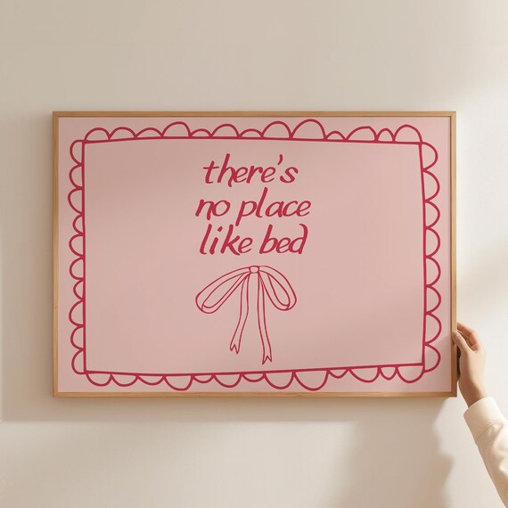 Theres No Place Like Bed Print Cute Above Bed Decor Trendy Horizontal Wall Art Girly Bedroom Prints Over Bed Prints