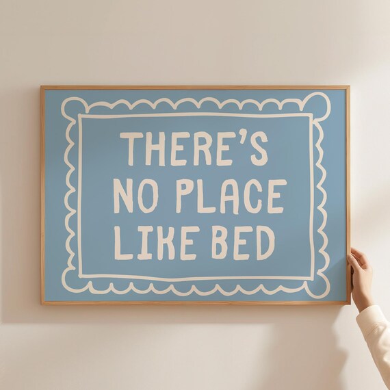 Theres No Place Like Bed Print Cute Above Bed Decor Trendy Horizontal Wall Art Girly Bedroom Prints Light Blue Prints