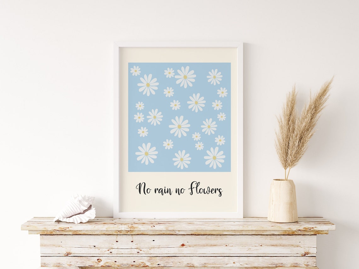No Rain No Flowers Daisy Floral Inspirational Positivity Quote Poster - Image 3
