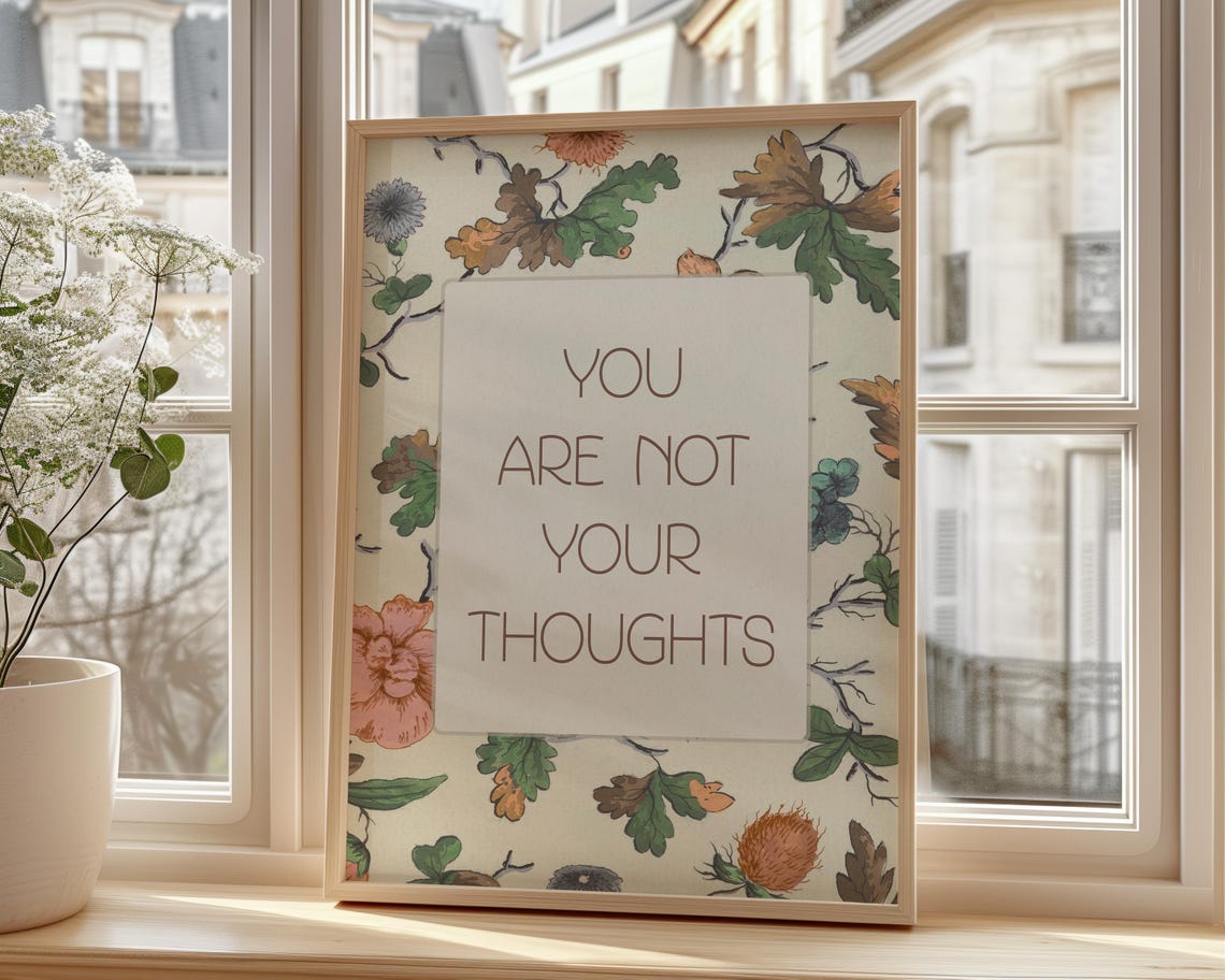 You Are Not Your Thoughts Floral Watercolor Mindfulness Quote Poster - Image 2