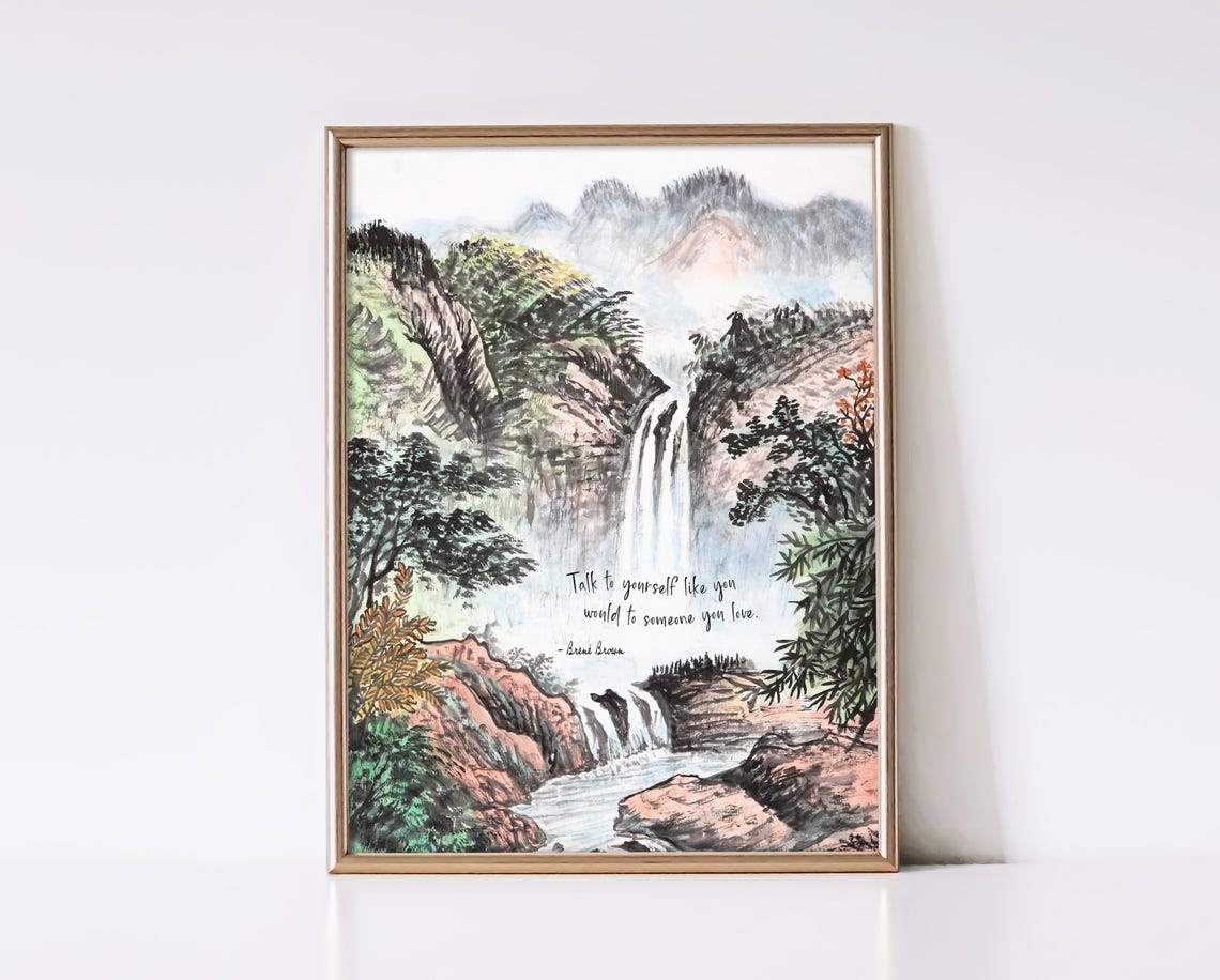 Brene Brown Self Talk Quote Waterfall Landscape Ink Wash Poster