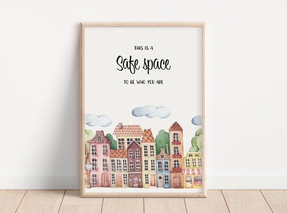 This Is a Safe Space to Be Who You Are Watercolor Houses Poster