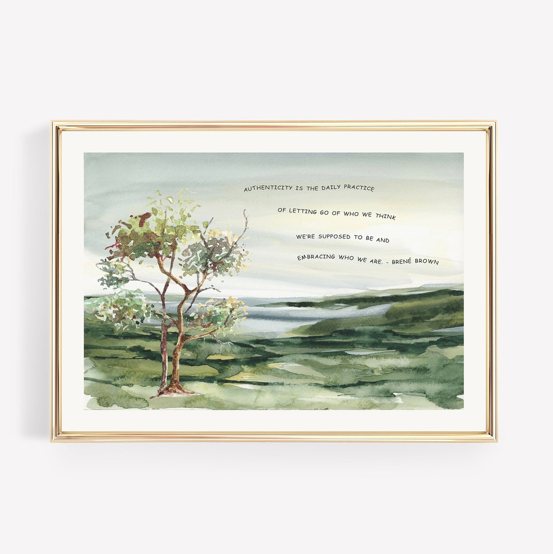 Brene Brown Authenticity Quote Watercolor Hillside Tree Poster