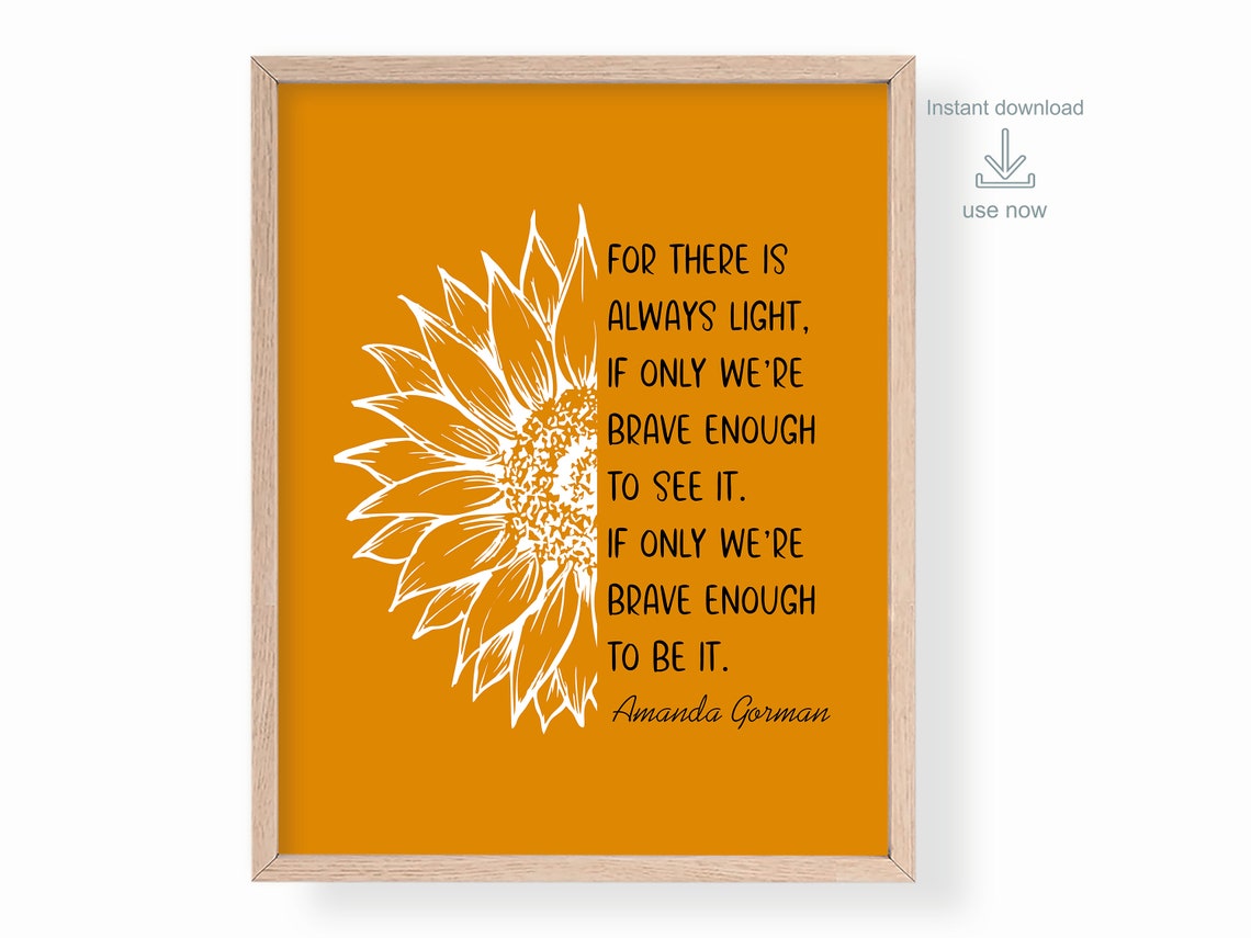 Amanda Gorman For There Is Always Light Sunflower Orange Quote Poster - Image 3