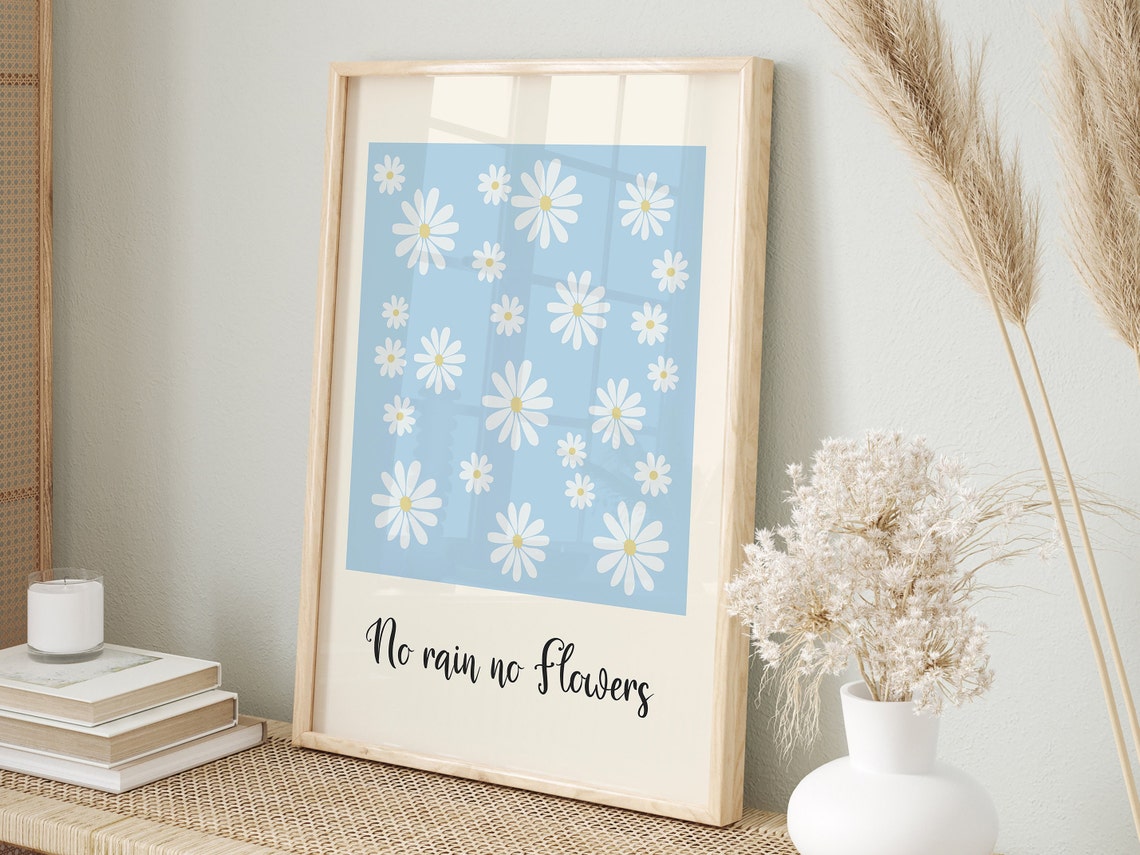No Rain No Flowers Daisy Floral Inspirational Positivity Quote Poster