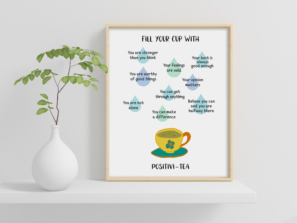 Fill Your Cup With Positivi-Tea Affirmations Self Talk Quote Poster - Image 2