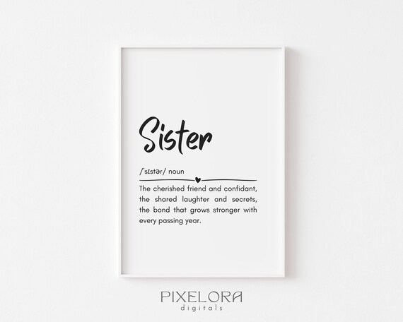 Sister Definition Heartfelt Sibling Love Quote Sister Gift Poster