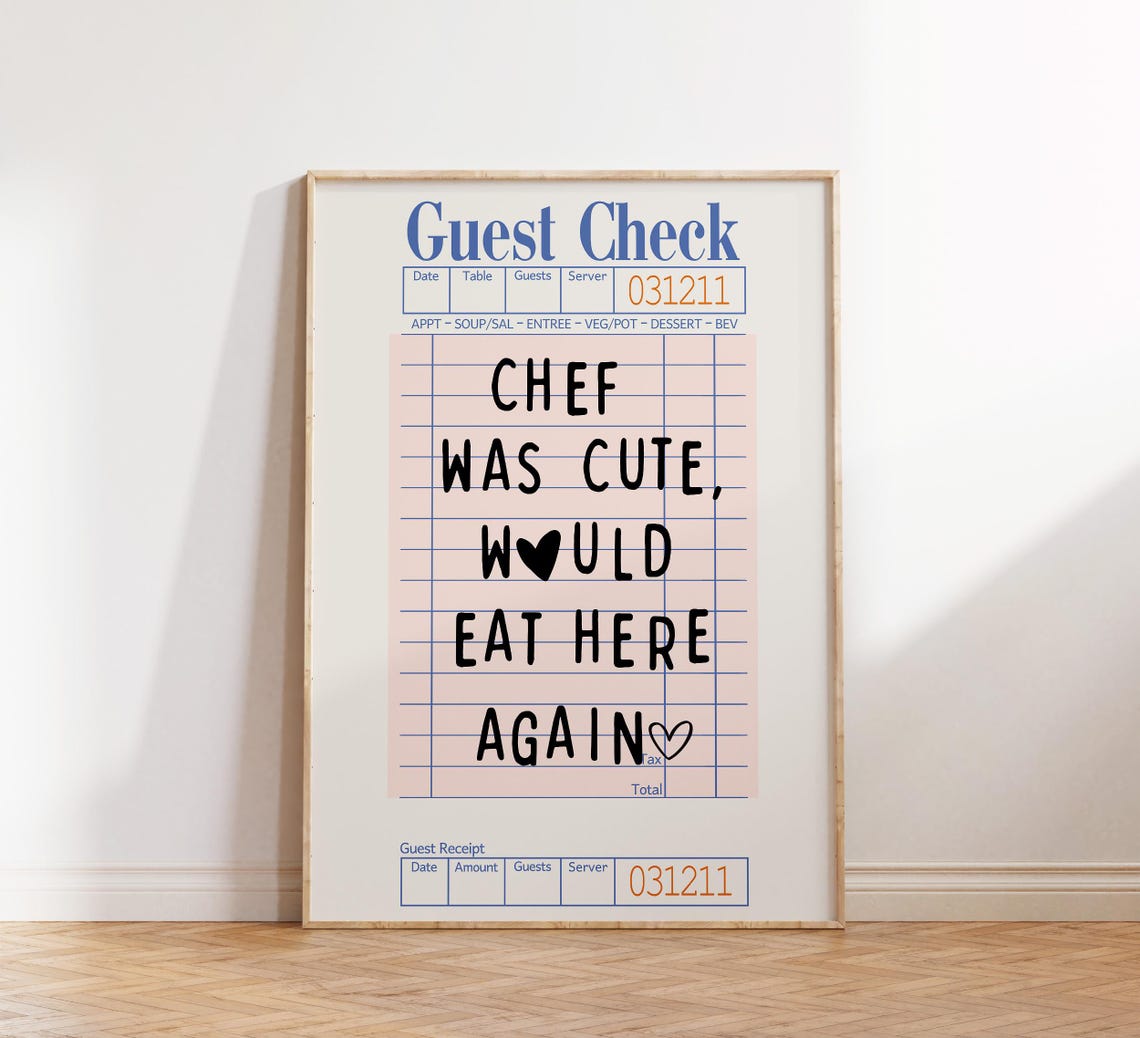Chef Was Cute Would Eat Here Again Guest Check Kitchen Art Print - Image 3