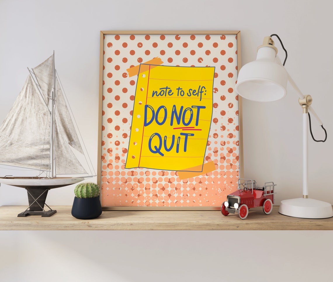 Note To Self Do Not Quit Sticky Note Motivational Art Poster - Image 4