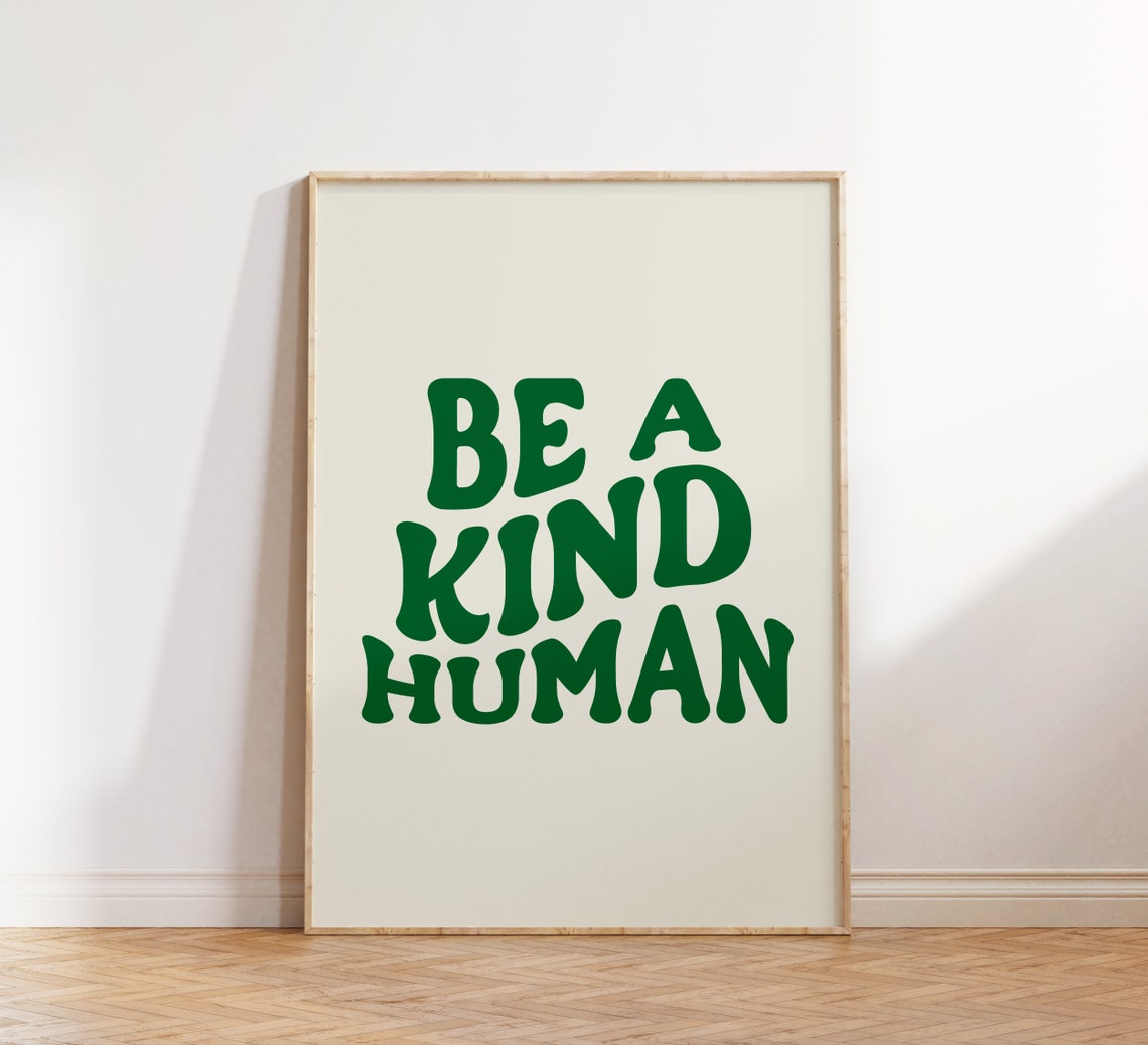 Be A Kind Human Green Wavy Retro Chunky Typography Wall Poster
