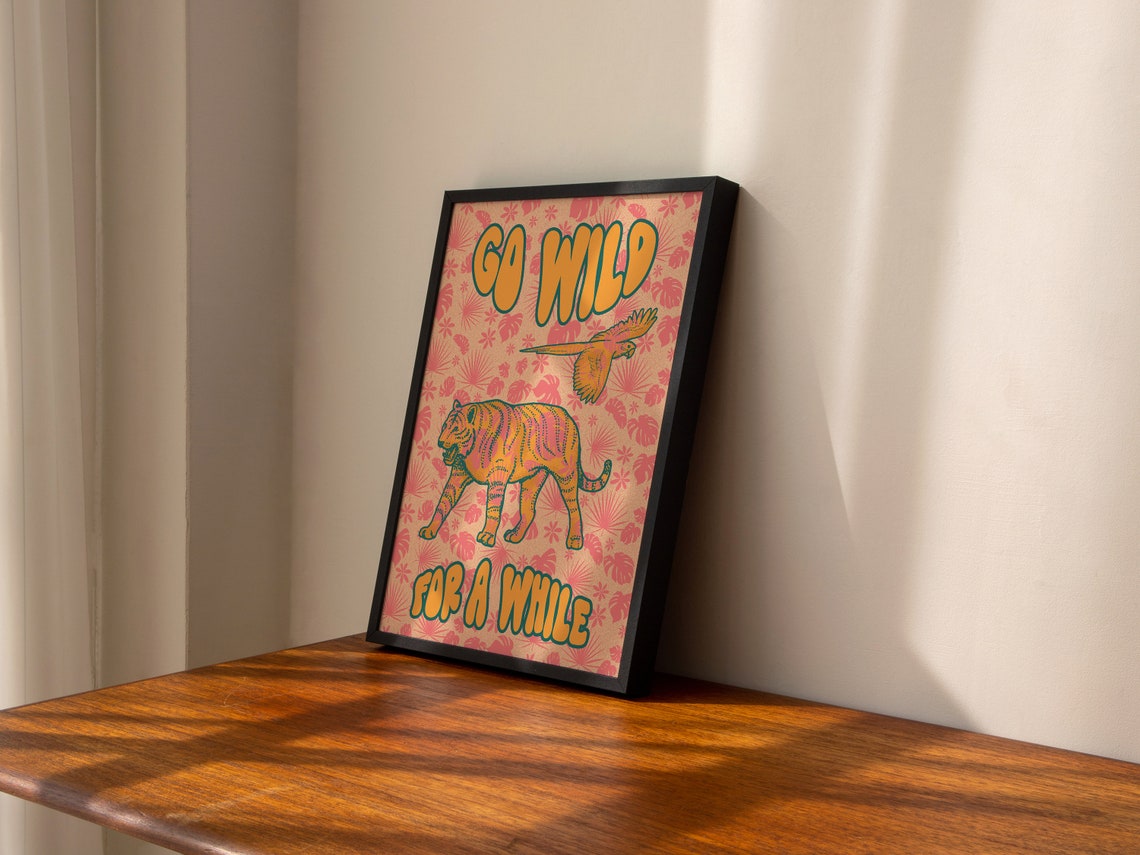 Go Wild For A While Orange Tiger Jungle Safari Retro Art Poster - Image 2