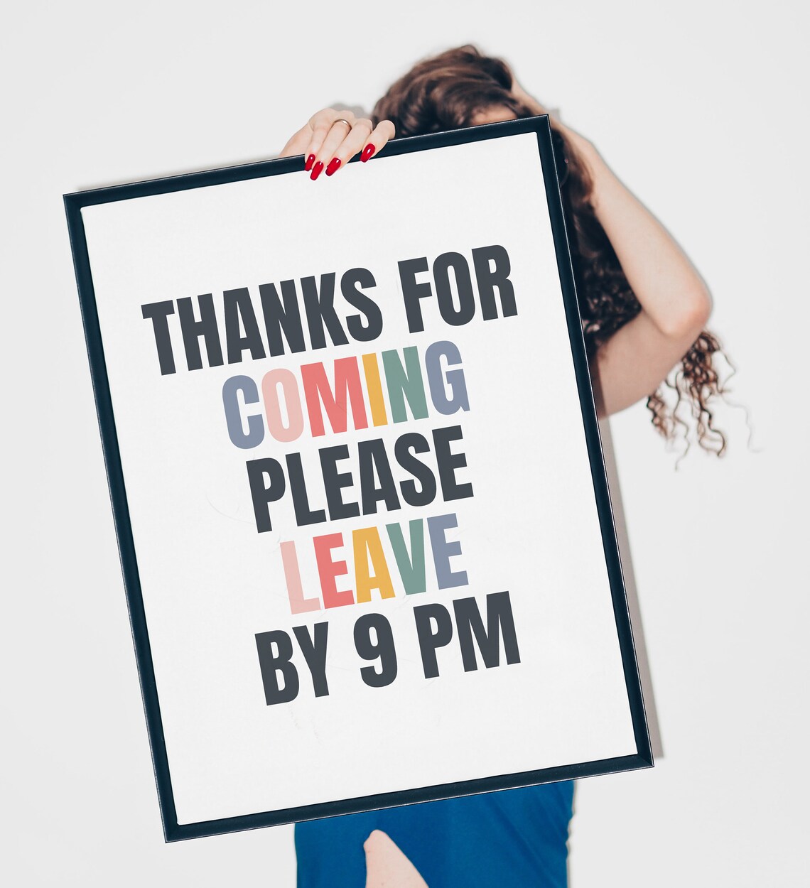 Thanks For Coming Please Leave By 9 PM Poster - Image 2