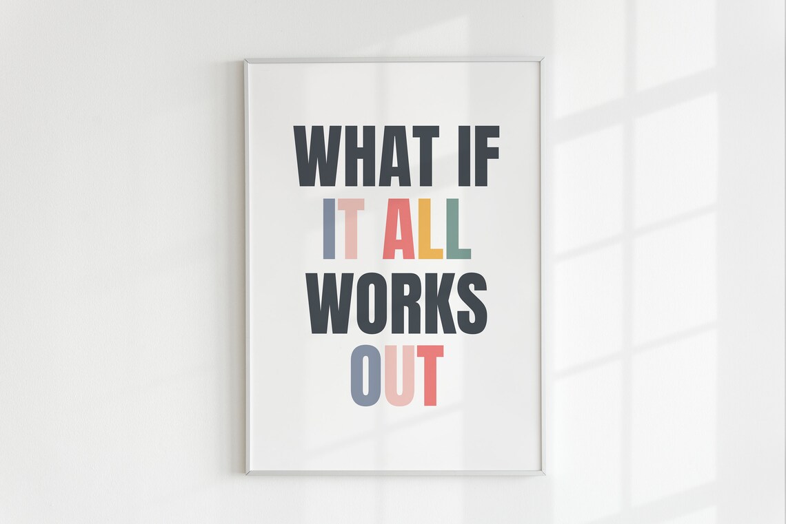 What If It All Works Out Motivational Poster - Image 2