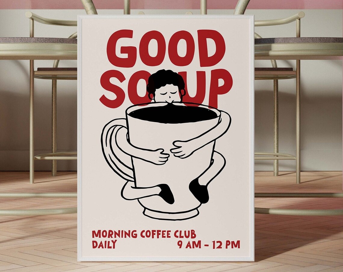 Good Soup Morning Coffee Club Funny Retro Cafe Quote Art Poster