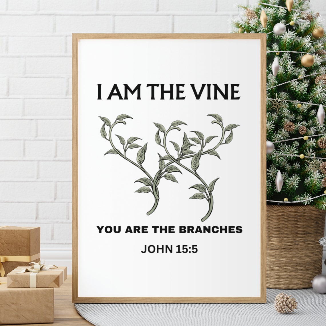 I Am the Vine You Are the Branches John 15:5 Scripture Poster