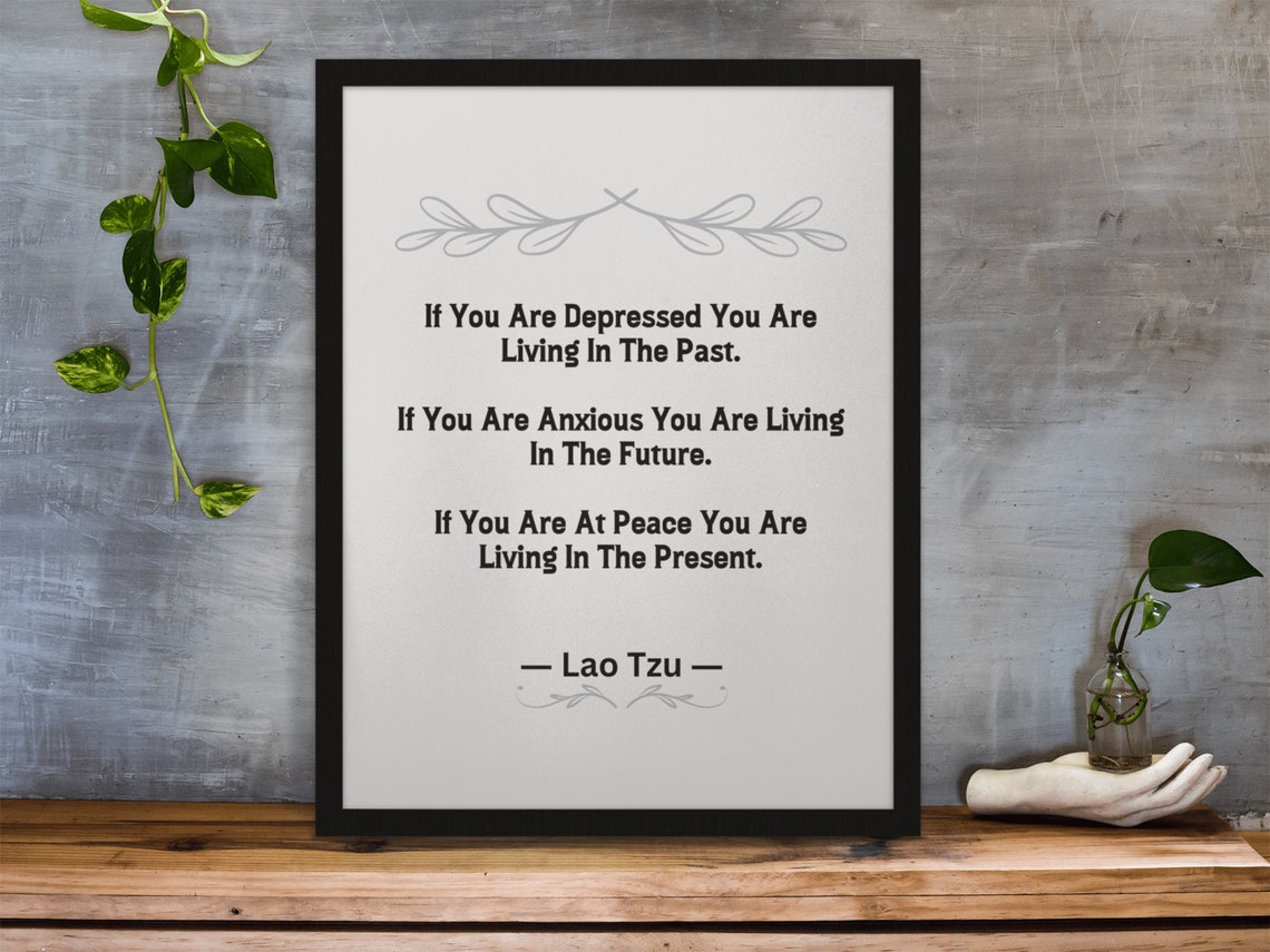 Lao Tzu Living In The Past Future Present Peace Quote Wisdom Poster