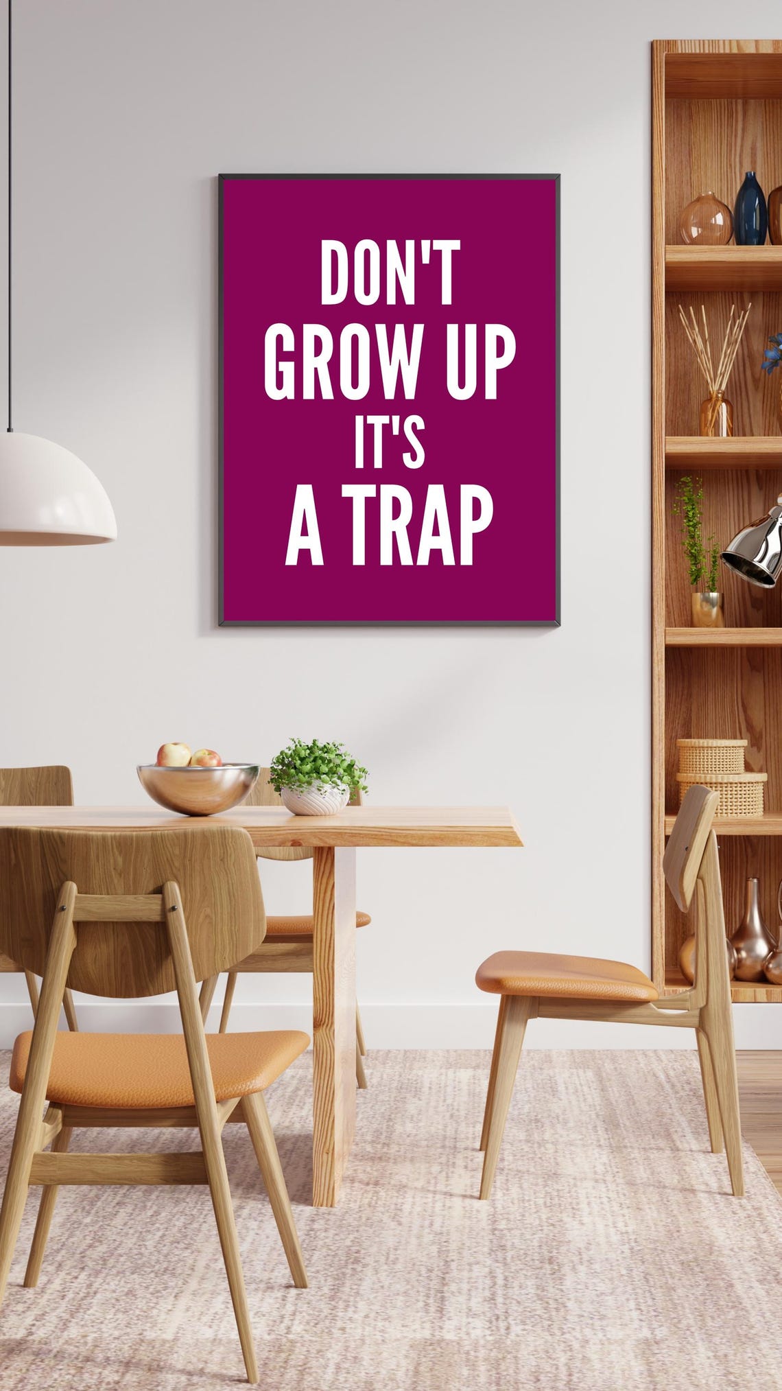 Dont Grow Up Its A Trap Funny Bold Minimalist Black Quote Poster - Image 6
