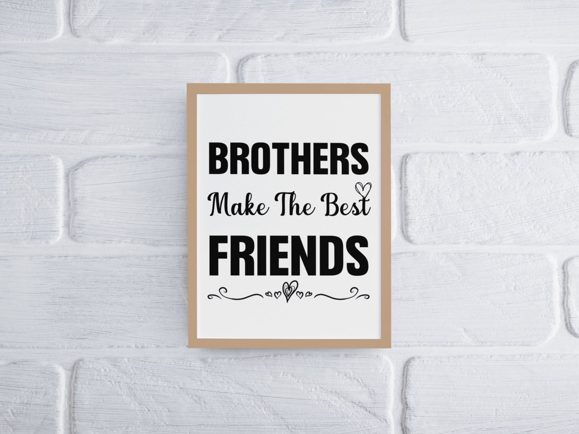 Brothers Make The Best Friends Quote Heart Decor Family Poster - Image 2