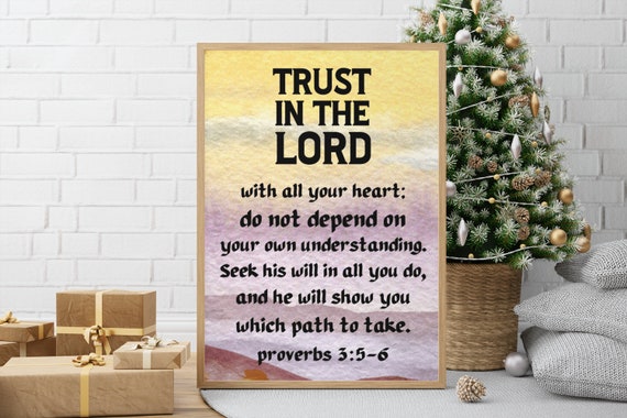 Proverbs 3 5 6 Trust In The Lord With All Your Heart Christian Wall Art Instant Bible Verse Prints Scripture Quote Prints