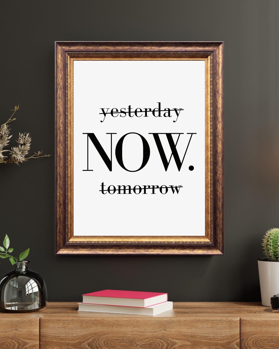 Yesterday Now Tomorrow Live In The Moment Mindfulness Quote Poster - Image 8