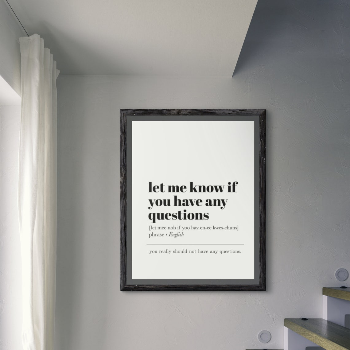 Let Me Know If You Have Any Questions Funny Definition Quote Poster - Image 7