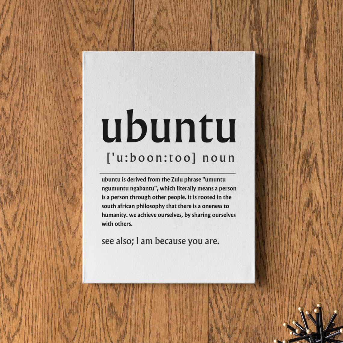 Ubuntu Zulu Philosophy Definition I Am Because You Are Poster - Image 6