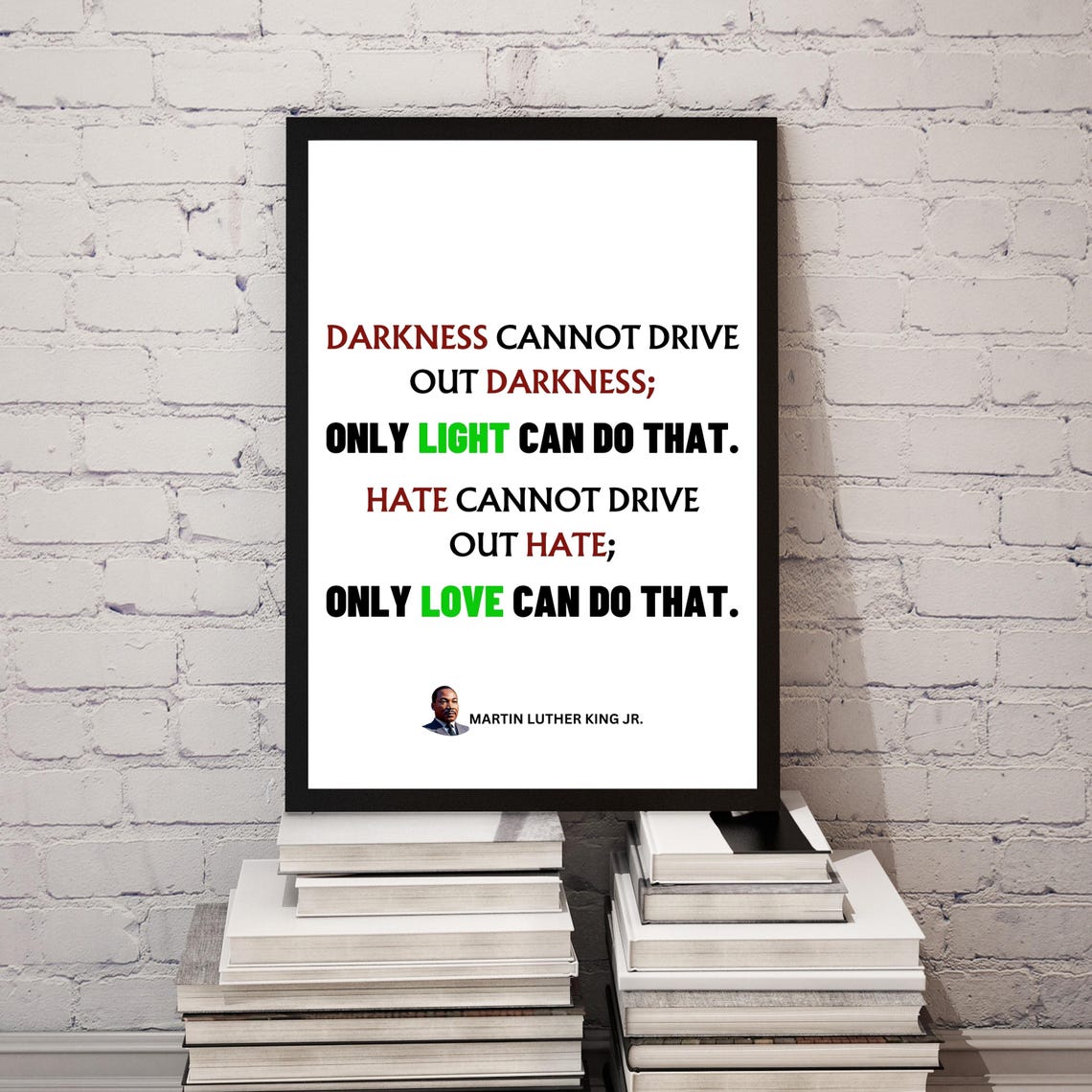 Martin Luther King Jr Darkness Cannot Drive Out Light Quote Poster