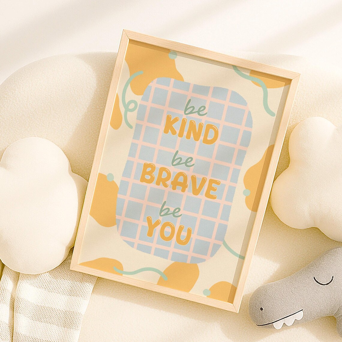 Be Kind Brave You Inspirational Art Motivational Positive Quote Poster