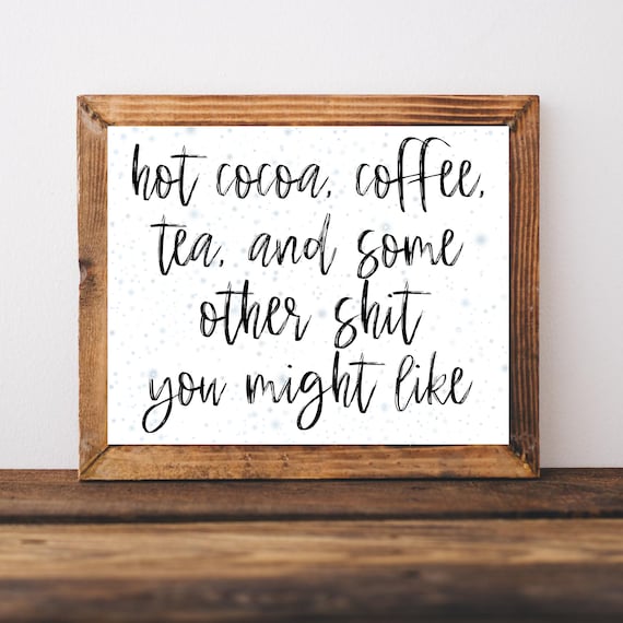 Hot Cocoa Coffee Tea Funny Sarcastic Quote Kitchen Wall Poster