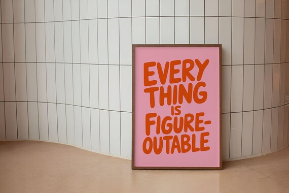 Everything Is Figureoutable Motivational Quote Poster Bold Typography Wall Art Modern Dorm Decor Positive Print Gift