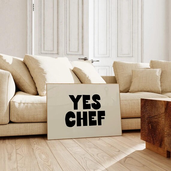 Yes Chef Art Print Bold Kitchen Wall Black And White Typography Poster Modern Cooking Decor For Home Quote