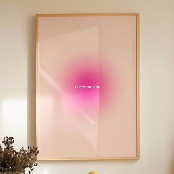 Focus On You Pink Aura Gradient Self Care Minimalist Art Poster