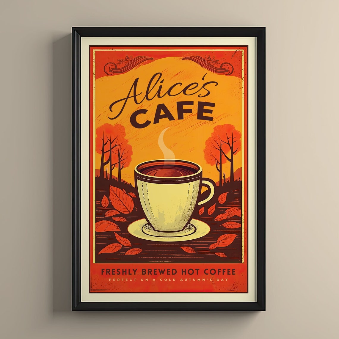 Alice's Cafe Vintage Autumn Coffee Cup Freshly Brewed Poster