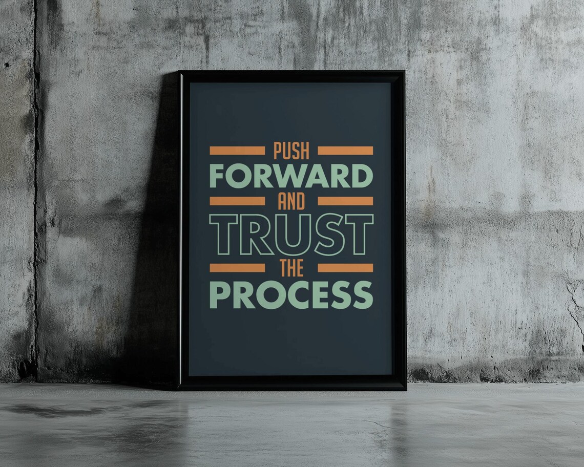 Push Forward And Trust The Process Poster Black Orange Industrial Motivational Decor - Image 2