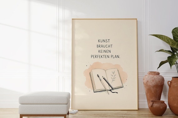 Kunst Braucht Keinen Perfekten Plan German Artist Quote Poster