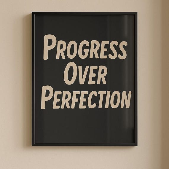 Progress Over Perfection Motivational Quote Wall Art Poster