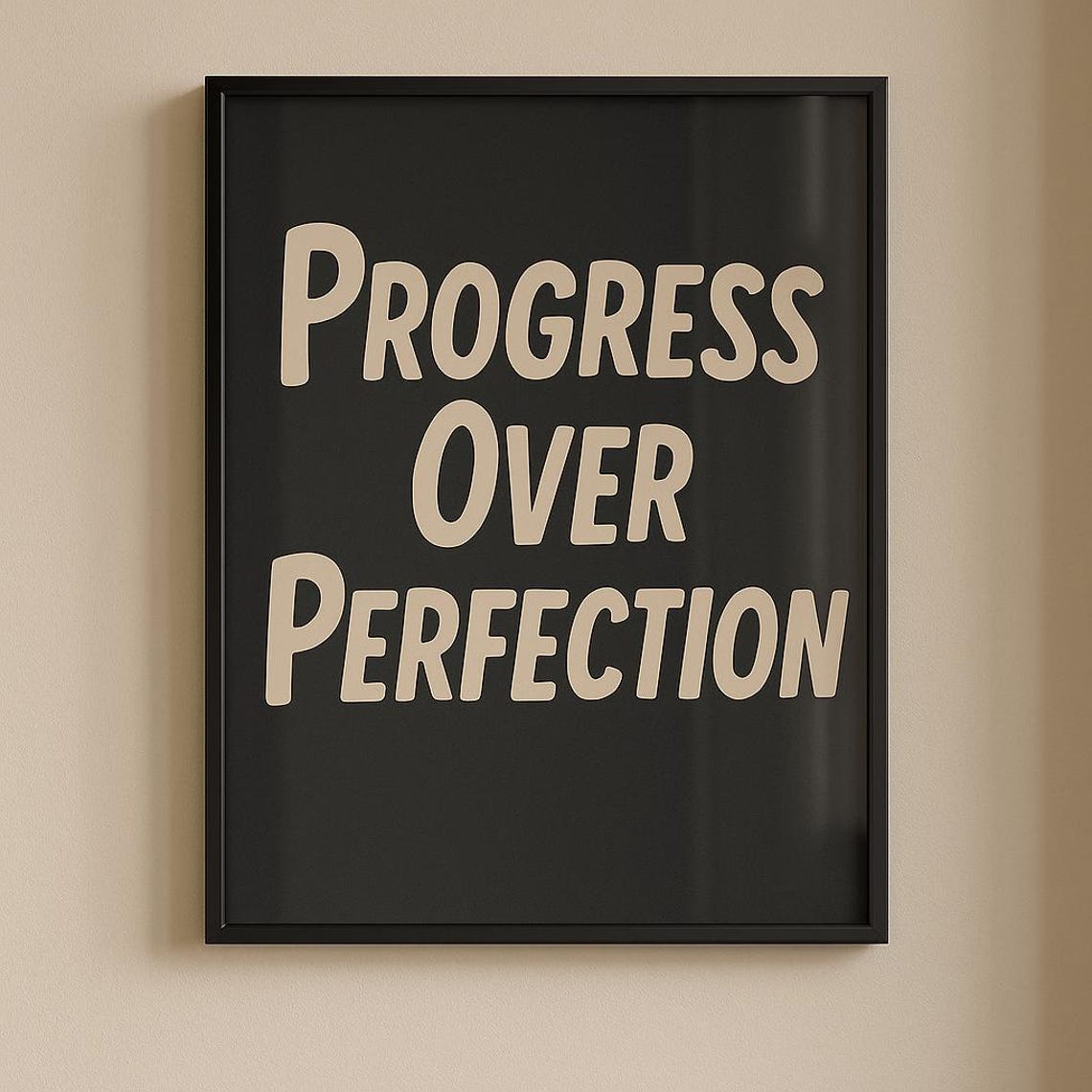 Progress Over Perfection Motivational Quote Wall Art Poster