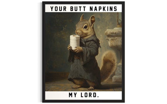 Squirrel Butt Napkins Animals Poster Art Print Restroom Wall Original Painting Artwork Decor