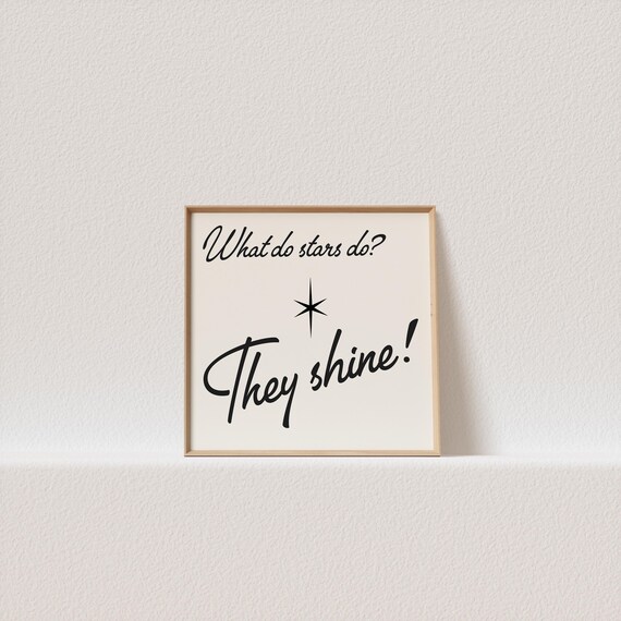 Square Retro Poster What Do Stars Do They Shine 50s Typography A Must Have For Your Gallery Wall A Click Away To Be Yours Forever