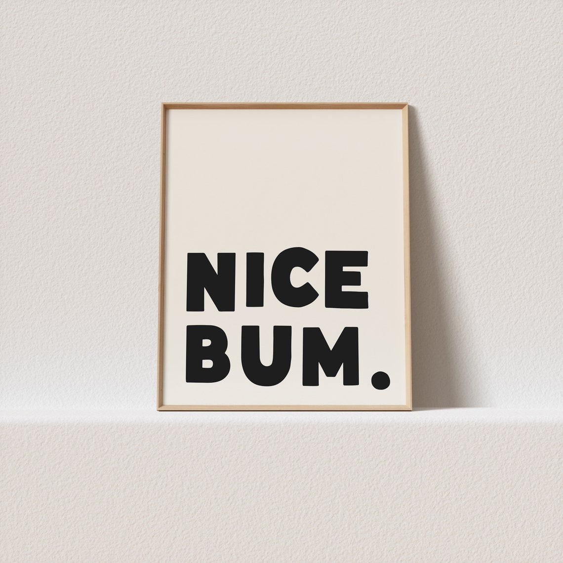 Nice Bum Cheeky Bold Typography Funny Bathroom Bedroom Wall Poster