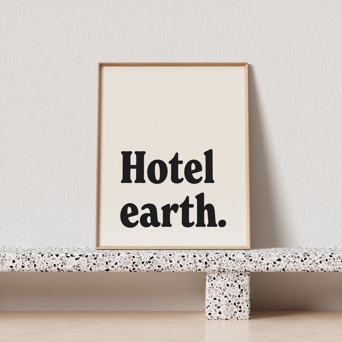 Hotel Earth Bold Serif Quote Poster for Travelers and Dreamers - Image 3