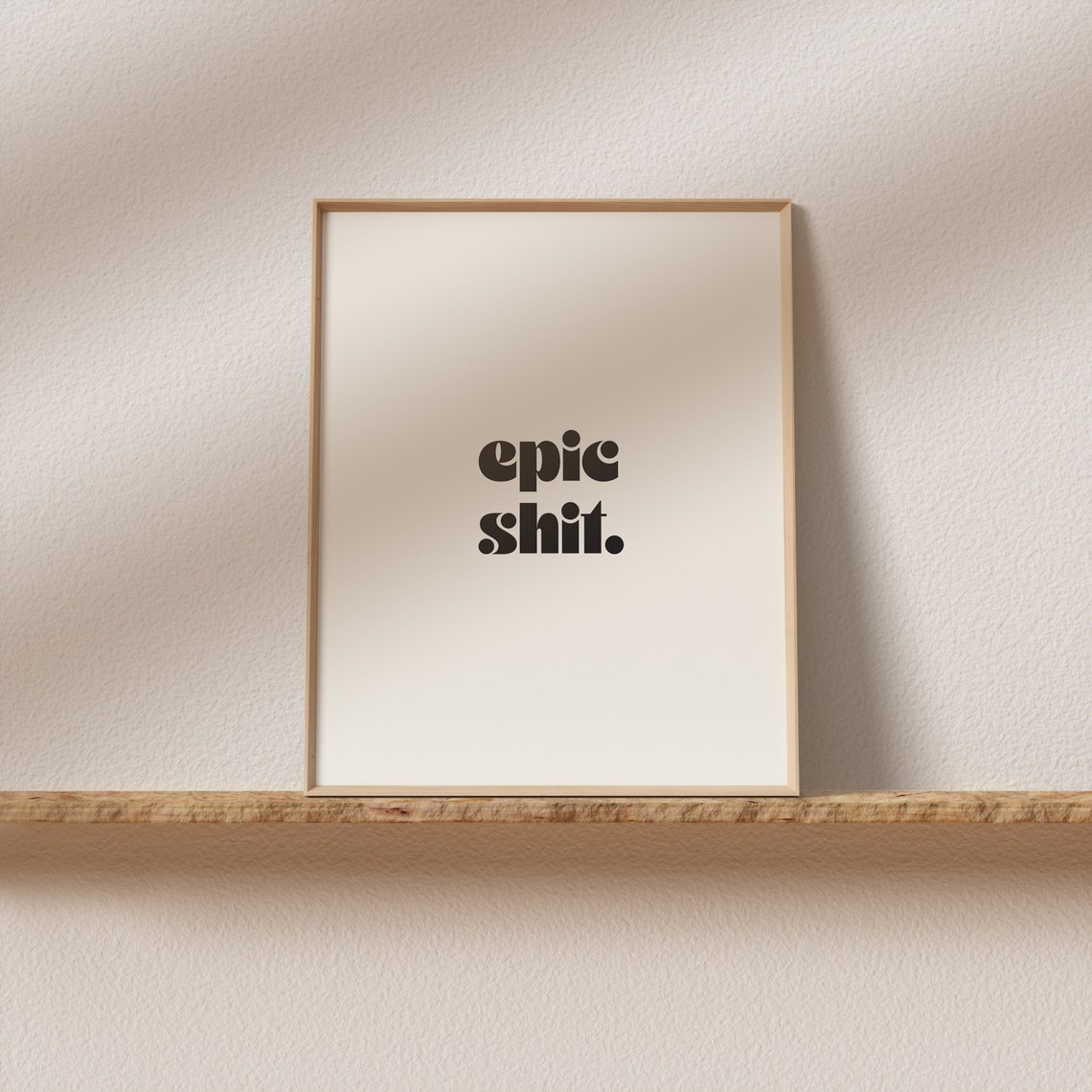Epic Shit Funny Bold Retro Black Type Swear Word Quote Art Print - Image 2